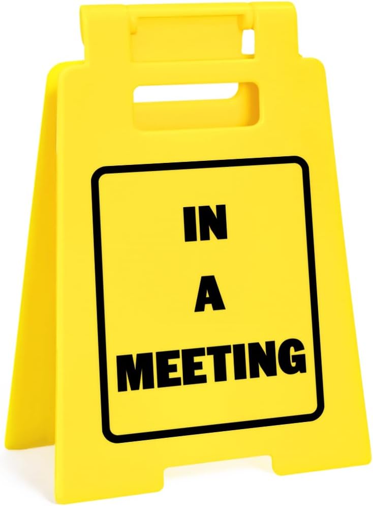Kunniakir In a Meeting Desk Sign – Funny Office Decor, Sarcastic Desk Accessory for Work, Funny Gift for Coworkers, Office Sign for Workspace or Home Office - Image 1